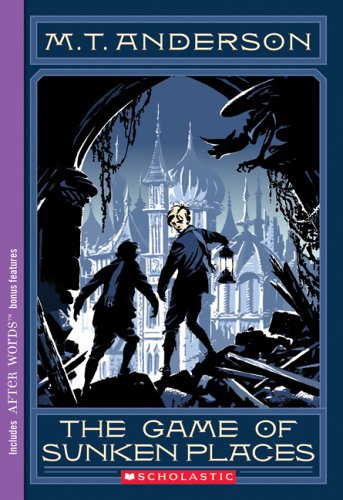 the game of sunken places by mt anderson the game of sunken places by mt anderson