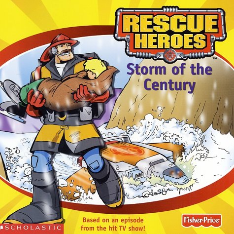 Stock image for Rescue Heroes 8x8 #01: Storm Of The Century (Rescue Heros) for sale by Wonder Book