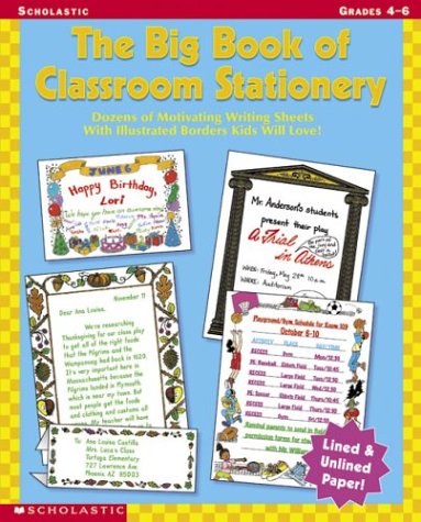 Stock image for The Big Book of Classroom Stationery Grades 4-6: Dozens of Motivating Writing Sheets with Illustrated Borders Kids Will Love! for sale by ThriftBooks-Atlanta