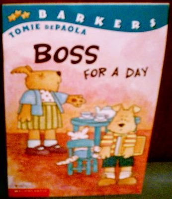 9780439424110: Boss for a day (Barkers)