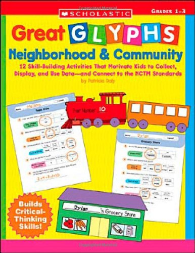 Beispielbild fr Neighborhood and Community : 12 Skill-Building Activities That Motivate Kids to Collect, Display, and Use Data - And Connect to the Nctm Standards zum Verkauf von Better World Books