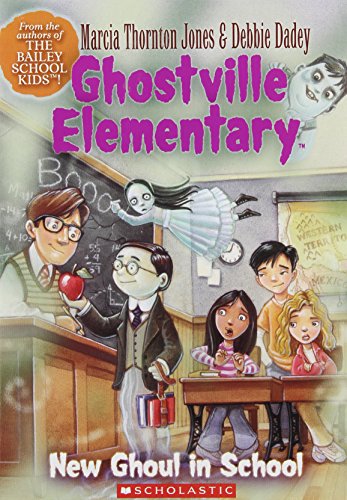 New Ghoul in School (Ghostville Elementary, No. 3)