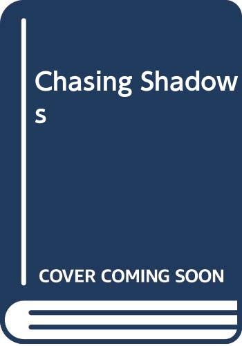 Imagen de archivo de Chasing Shadows a la venta por Orion Tech