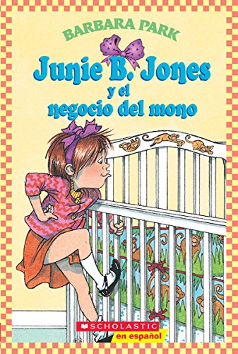 Stock image for Junie B. Jones y El Negocio del Mono: (Spanish Language Edition of Junie B. Jones and a Little Monkey Business) for sale by ThriftBooks-Dallas