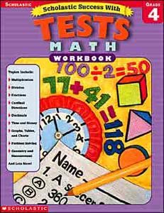 Imagen de archivo de Scholastic Success with Tests: Math Workbook Grade 4 (Grades 4) a la venta por Ergodebooks