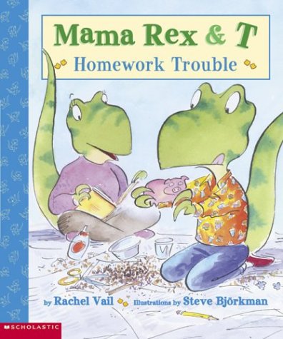 Beispielbild fr Mama Rex & T: Homework Trouble zum Verkauf von Wonder Book