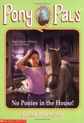 Stock image for No Ponies In The House! (Pony Pals #37) for sale by Wonder Book