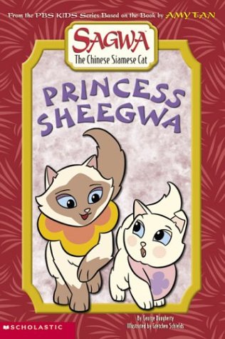 Stock image for Princess Sheegwa (Sagwa The Chinese Siamese Cat) for sale by Your Online Bookstore