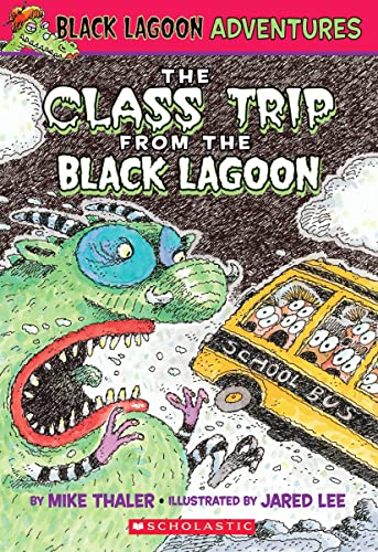 9780439429276: The Class Trip from the Black Lagoon (Black Lagoon Adventures, No. 1)