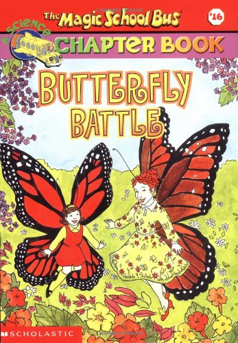 Beispielbild fr Butterfly Battle (The Magic School Bus Chapter Book #16) zum Verkauf von Gulf Coast Books