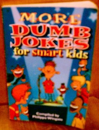 Stock image for More Dumb Jokes for Smart Kids for sale by Wonder Book