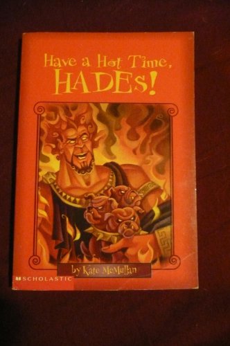 Beispielbild fr Have a Hot Time, Hades! zum Verkauf von Better World Books