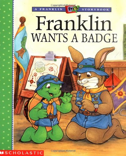 Beispielbild fr Franklin Wants a Badge zum Verkauf von ThriftBooks-Atlanta