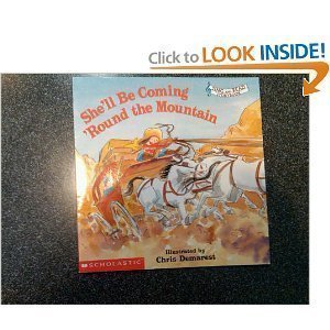 9780439431774: She'll Be Coming 'Round the Mountain (Sing and Read Storybook)