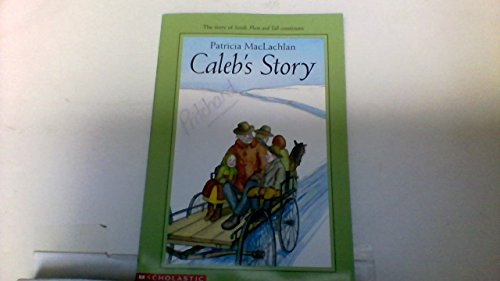 9780439431910: CALEB'S STORY (SARAH, PLAIN AND TALL, NO 2)