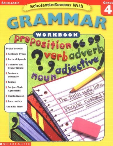 Imagen de archivo de Scholastic Success With: Grammar Workbook: Grade 4 (Scholastic Success with Workbooks: Grammar) a la venta por Wonder Book