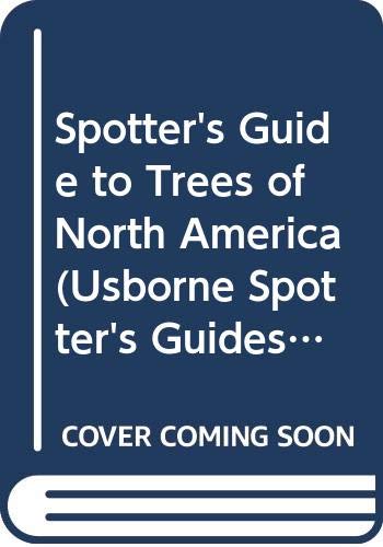 Imagen de archivo de Spotter's Guide to Trees of North America (Usborne Spotter's Guides) a la venta por Better World Books: West
