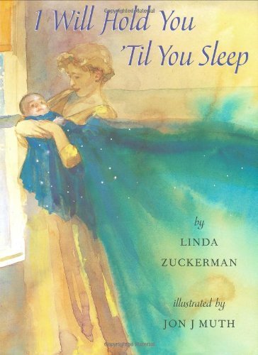 9780439434218: I Will Hold You 'til You Sleep by Linda Zuckerman (2006) Hardcover