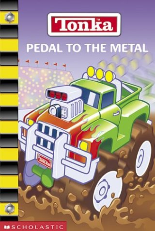 9780439434300: Pedal to the Metal (Tonka)