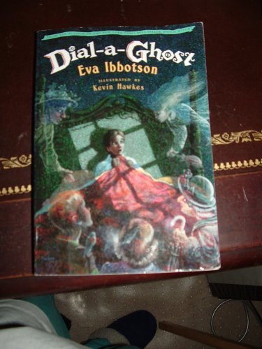 Dial-A-ghost (9780439434362) by Ibbotson, Eva