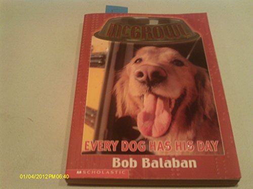 Every Dog Has His Day (McGrowl, Book 3)