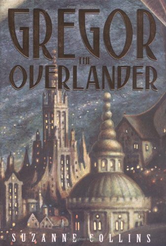 Beispielbild fr Gregor The Overlander (Underland Chronicles, 1) zum Verkauf von Seattle Goodwill