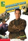 Stock image for Monkeying Around (Animal Planet #3) for sale by Wonder Book