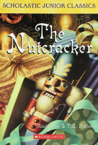 Beispielbild fr The Nutcracker (Scholastic Junior Classics) zum Verkauf von Wonder Book