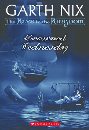 9780439436564: Drowned Wednesday (The Keys to the Kingdom)