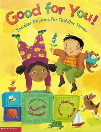9780439436823: Good for You! Toddler Rhymes for Toddler Times