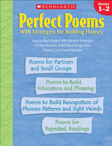 Beispielbild fr Perfect Poems with Strategies for Building Fluency: Grades 1-2 : Easy-To-Read Poems with Effective Strategies to Help Students Build Word Recognition, Fluency, and Comprehension zum Verkauf von Better World Books