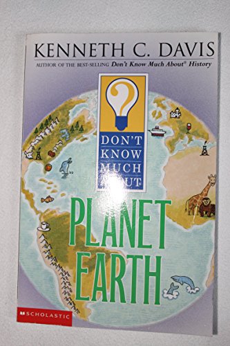 Stock image for Don't Know Much About Planet Earth (Don't Know Much About.) for sale by Better World Books