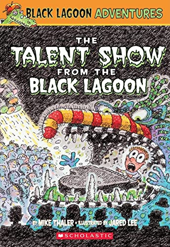Imagen de archivo de The Talent Show from the Black Lagoon (Black Lagoon Adventures, No. 2) a la venta por SecondSale