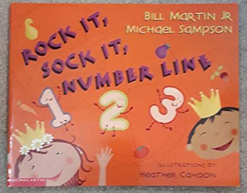 Rock it, sock it, number line (9780439439190) by Martin, Bill