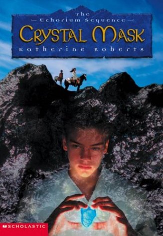 9780439440837: Crystal Mask: v.2 (The Echorium sequence)