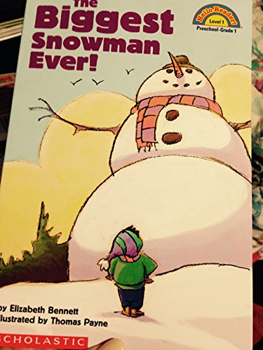 Stock image for The biggest snowman ever! (Hello reader!) for sale by Your Online Bookstore