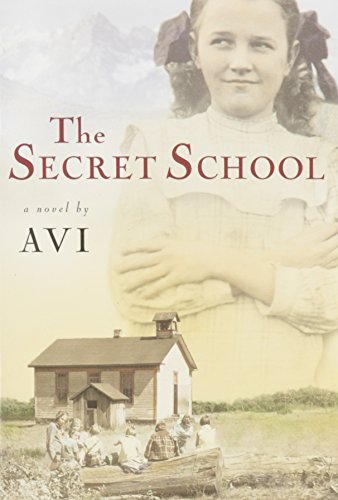 The Secret School (9780439442503) by Avi