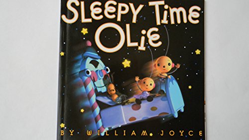 Sleepy time Olie (9780439442527) by Joyce, William