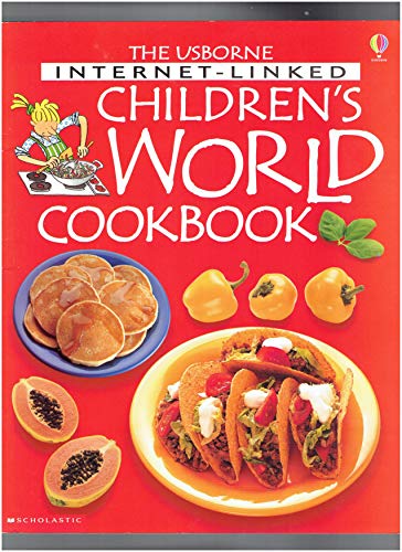 Imagen de archivo de The Usborne Internet-Linked Children's World Cookbook a la venta por HPB Inc.