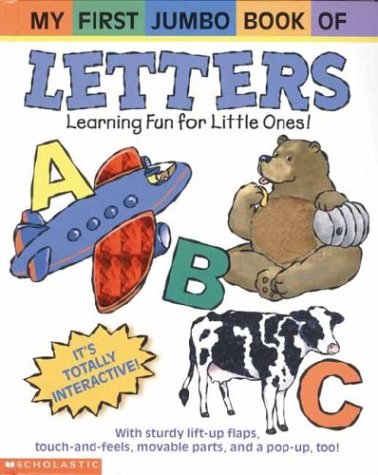 9780439443258: My First Jumbo Book of Letters: Learning Fun for Little Ones!