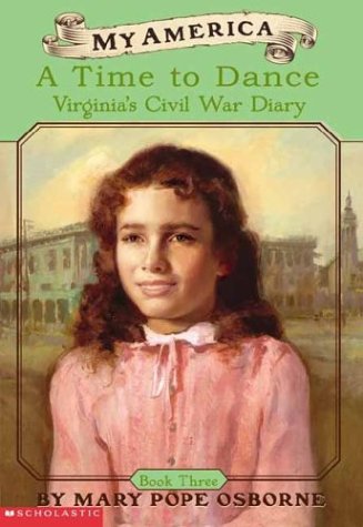 Beispielbild fr A Time to Dance : Virginia's Civil War Diary zum Verkauf von Better World Books