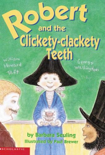 Beispielbild fr Robert and the Clickety-Clackety Teeth zum Verkauf von Wonder Book