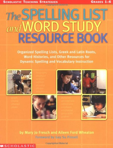 Beispielbild fr The Spelling List And Word Study Resource Book; ( Grade's 1-6 ) zum Verkauf von BooksRun