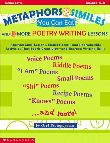 Beispielbild fr Metaphors and Similes You Can Eat and 12 More Great Poetry Writing Lesson zum Verkauf von Better World Books