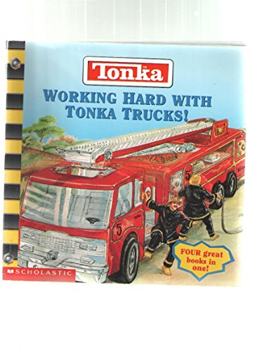 Imagen de archivo de Working Hard with Tonka Trucks! (Tonka Truck series) a la venta por Half Price Books Inc.