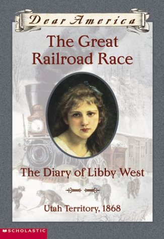 9780439445672: The Diary of Libby West (The Great Railroad Race)