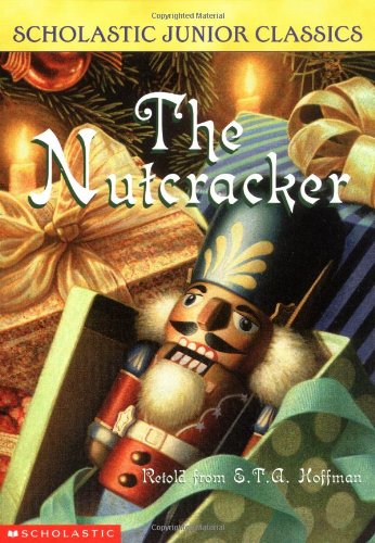 9780439446044: The Nutcracker (Scholastic Junior Classics)