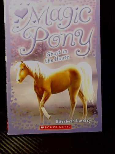 Imagen de archivo de Ghost In The House (Magic Pony, #5) a la venta por Wonder Book