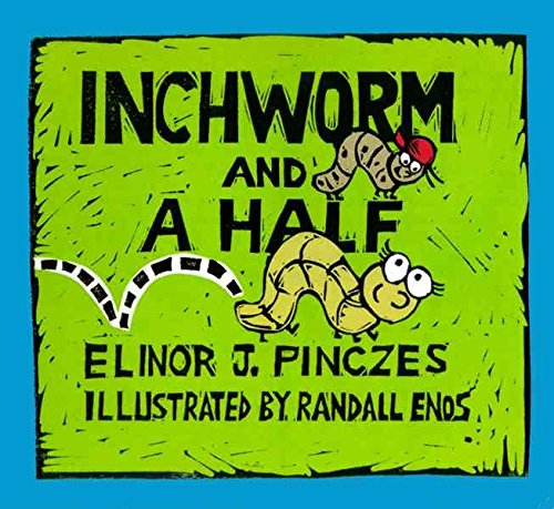 9780439447102: [Inchworm and a Half] [by: Elinor Pinczes]