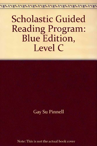 Scholastic Guided Reading Program: Blue Edition, Level C (9780439447386) by Gay Su Pinnell